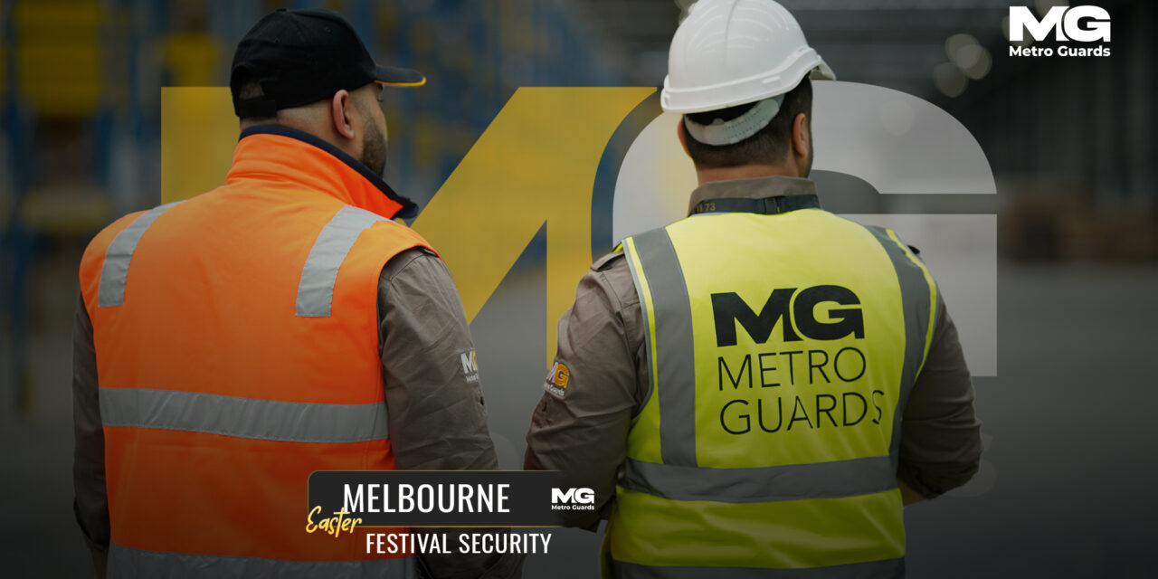 Melbourne Easter Festival Security
